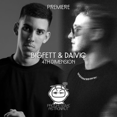 PREMIERE: Bigfett & Daivic - 4th Dimension [Radikon]