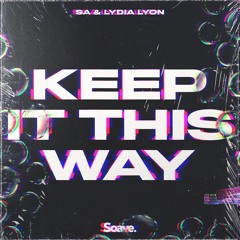 SA & Lydia Lyon - Keep It This Way
