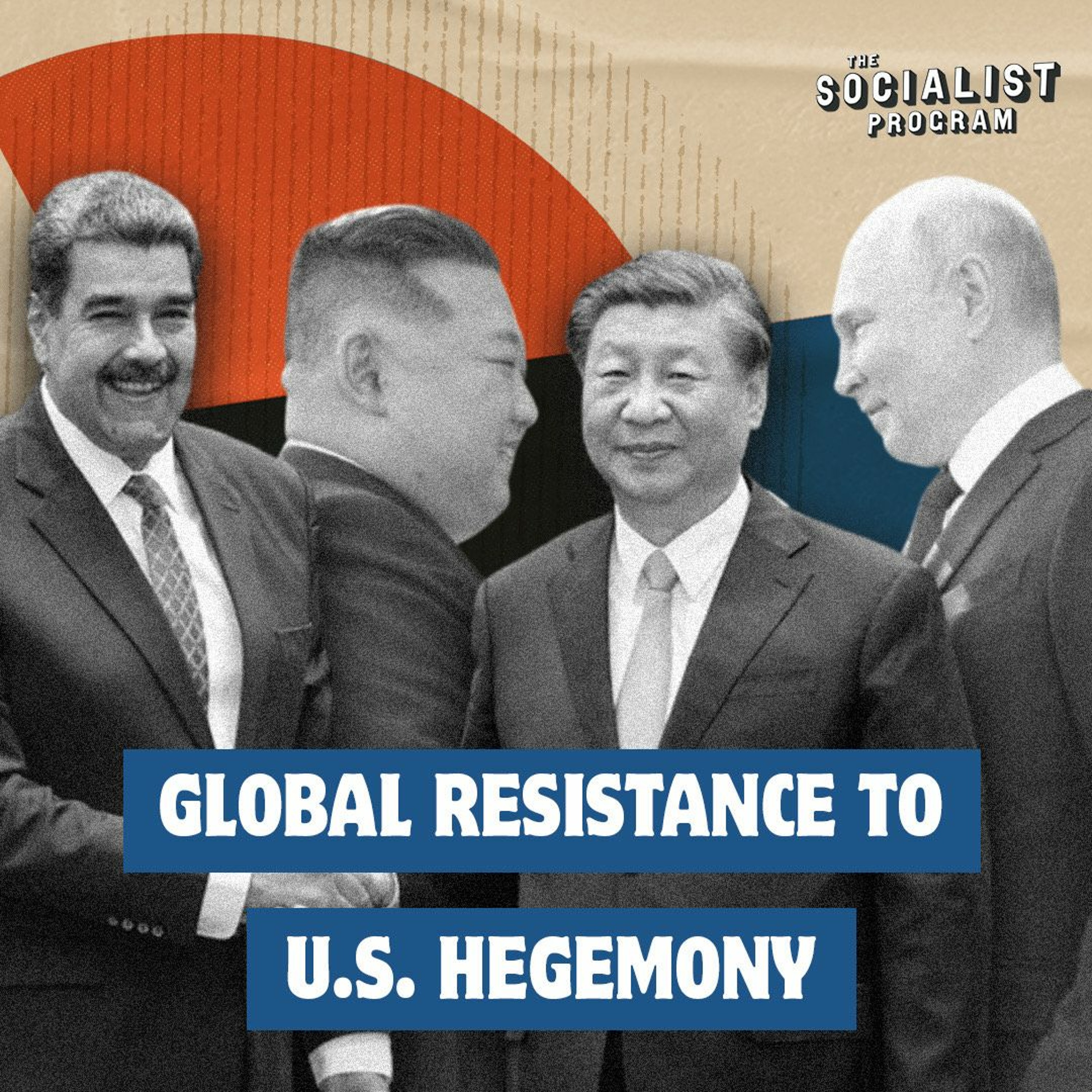 Kim Meets Putin, Maduro Meets Xi: A New Era of Global Politics