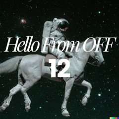 Hello From Off 12
