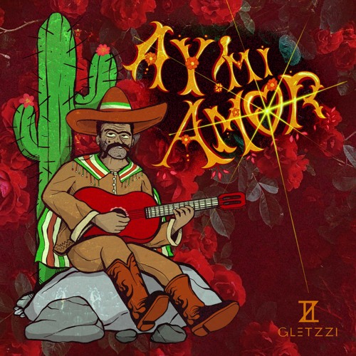 Gletzzi - Ay! Mi Amor
