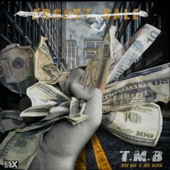 TMB - Argent Sale (Feat. KayDee & JonBling)