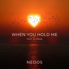When You Hold Me