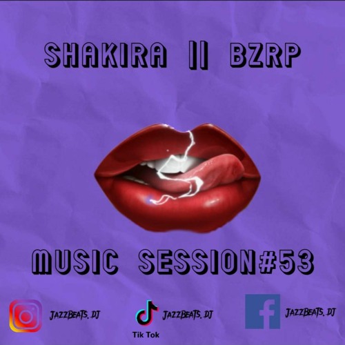 SHAKIRA BZRP Music Session #53  Guaracha 2023 Remix