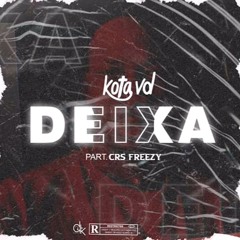 Deixa (feat. Crs Freezy)