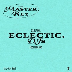The Master Key 005 - eclectic DJs