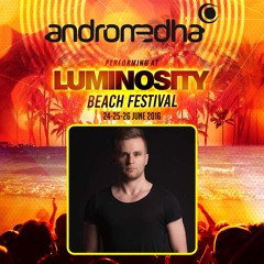 Andromedha - Luminosity Beach Festival 2016 (24 June 2016)