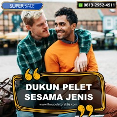 O813-2952-4511 Pakar Jasa Pelet Gay Di Johor Malaysia