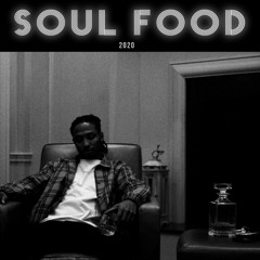 SOUL FOOD 2020(R&B Mix)