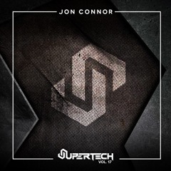Jon Connor - SUPERTECH - VOL 17