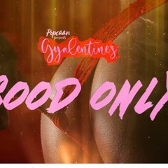 Popcaan - Good Only _ Feb 2021