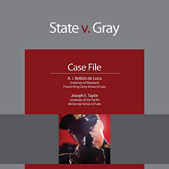 [READ] EPUB 📂 State v. Gray: Case File (NITA) by  A. J. Bellido de Luna &  Joseph E.