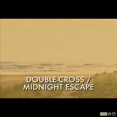 Double-Cross / Midnight Escape (MT-32)