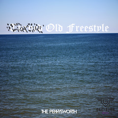 The Pennysworth - Old Freestyle
