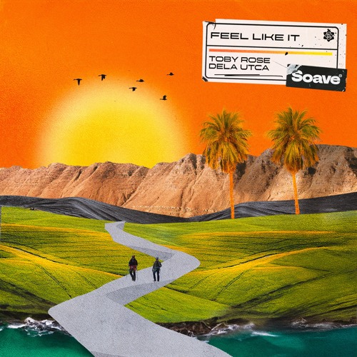 Toby Rose & Dela Utca - Feel Like It