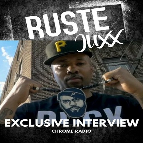 Chrome Radio #306 (Special Guest Ruste Juxx)8-30