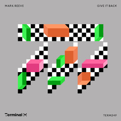Mark Reeve - Give It Back