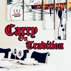 Perfect Talk Podcast Episode 137: Carry On Tradition
