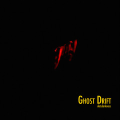 Ghost Drift