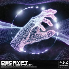 crowit. & Exodynamix - Decrypt