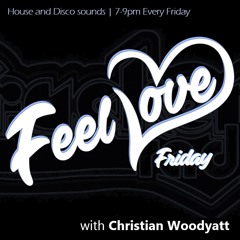 Feel Love Friday with Christian Woodyatt | 25th November 2022