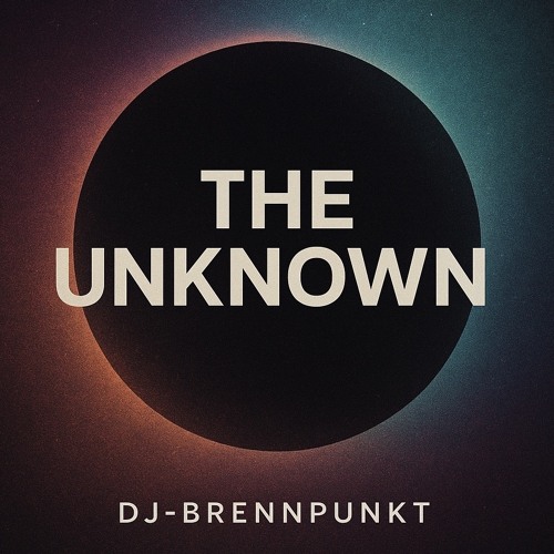 DJBRENNPUNKT-THE UNKNOWN
