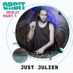 Just Julien - Im Waagenbau Orbit - 09-06-23