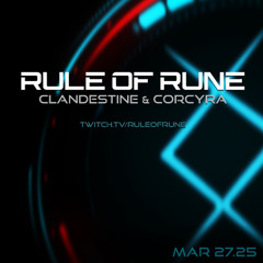 Progressive House // Clandestine & Corcyra / Rule of Rune // March 27th, 2025