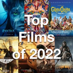 Podcast #141 - Top Films of 2022