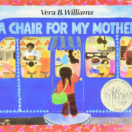 Stream A Chair For My Mother By Vera B. Williams (Read by Chi Xin Leow