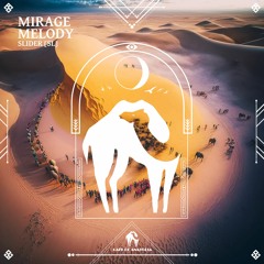 SLIDER (SL) - Mirage Melody (Cafe De Anatolia)