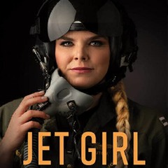 Pdf⚡(read✔online) Jet Girl: My Life in War, Peace, and the Cockpit of the Navy's Most Lethal Aircra