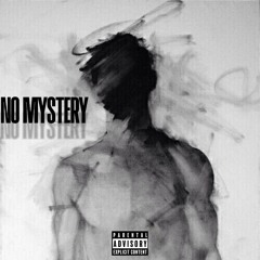 NO MYSTERY