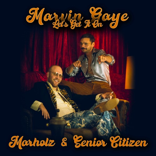 Marvin Gaye - Let´s Get It On (Marholz & Senior Citizen Edit)