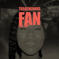 Treacherous Fan (IMN. Twin Edit) // Drake x Offset