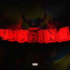 UKRAINE (Prod. cc x ilykharmatic)