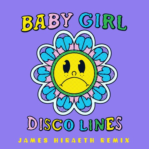 Disco Lines - BABY GIRL (James Hiraeth Remix)