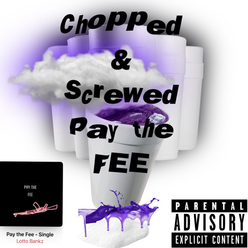 Lotto bankz Pay the fee chopped& screwed.m4a