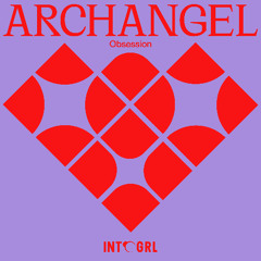 Archangel 'Obsession' [Integral Records]