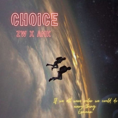 ZW x AMK - CHOICE