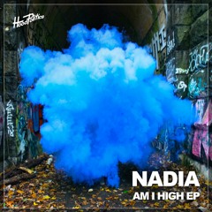 Nadia - Am I High EP [HP200]