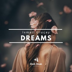İsmail Uluçay - Dreams