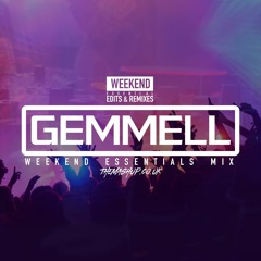 Weekend Essentials Mix By DJ GEMMELL