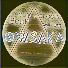 PCD (ft. will.i.am) - Beep [OWSAKA Edit]