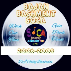 #58 - BAJAN BASHMENT SOCA MIX 2006 - 2009 (SPIN POOCH EDITION)