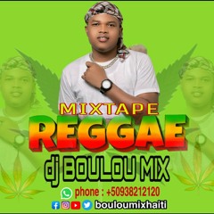 MIX REGGAE dj BOULOU MIX phone.; +50938212120.mp3