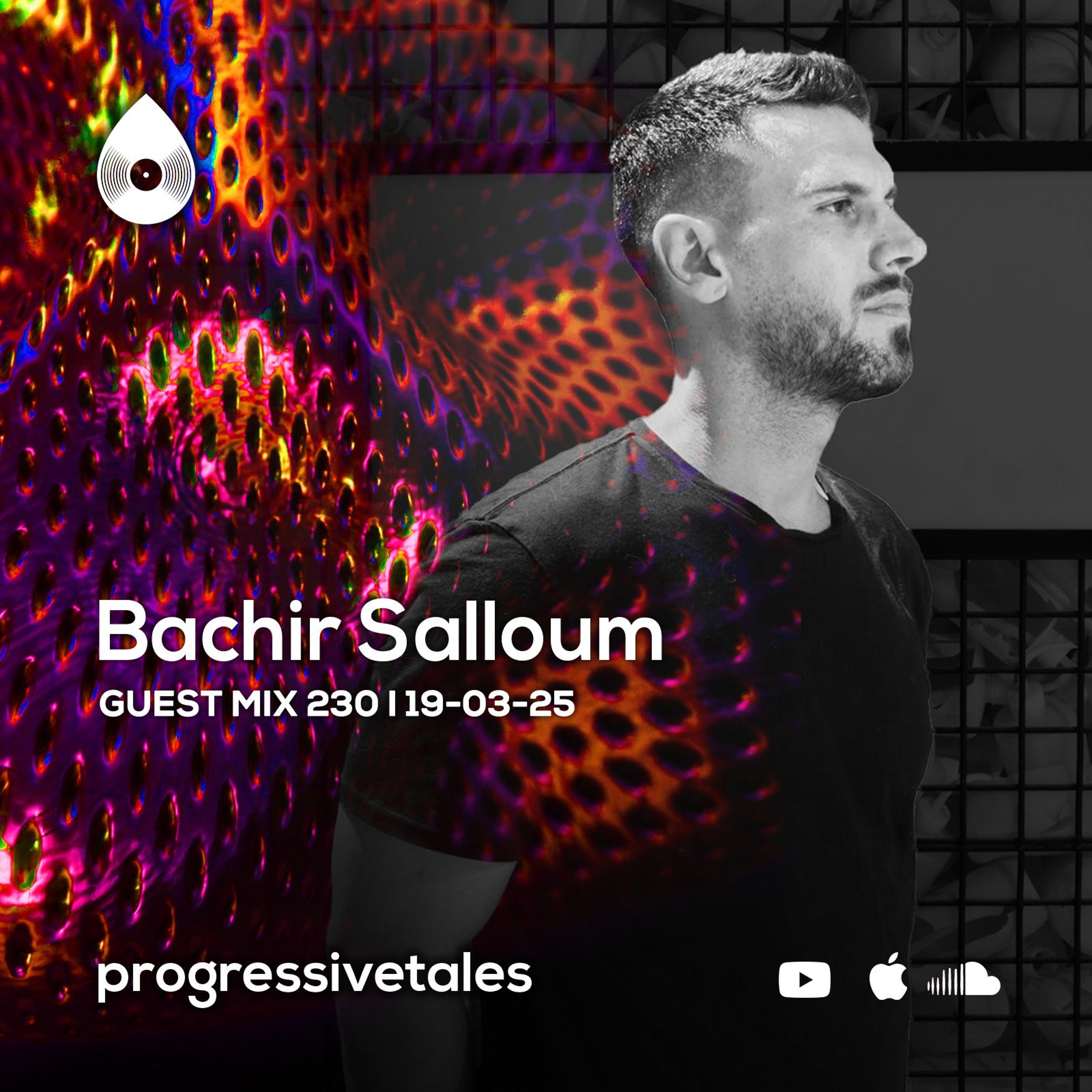 230 Guest Mix I Progressive Tales with Bachir Salloum episode artwork