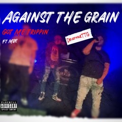 Got Me Trippin Ft MBE