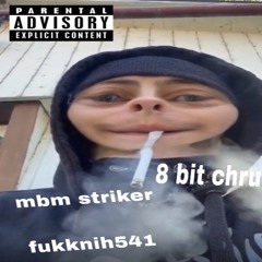 mbm striker 8 bit chrunch ft fukknih541