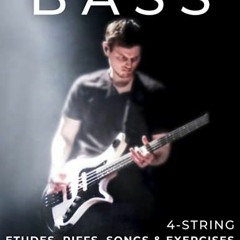 [GET] [PDF EBOOK EPUB KINDLE] BASS 4-String Etudes, Riffs, Songs & Exercises: Musical